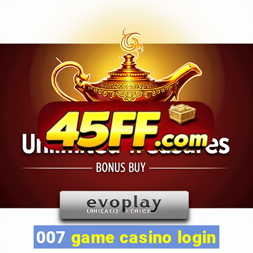 007 game casino login